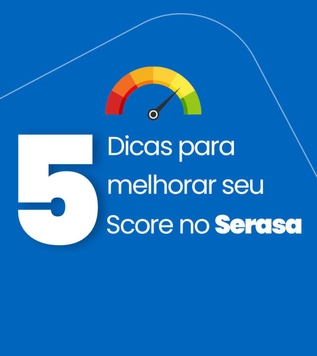 5-DICAS-PARA-MELHORAR-SEU-SCORE-NO-SERASA-sto_01